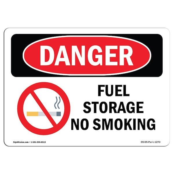 OSHA Sign, Fuel Storage No Smoking, 18in X 12in Plastic, 12" W, 18" L, Lndscp, OS-DS-P-1218-L-1270